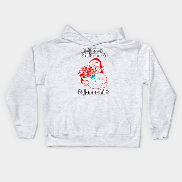 This is my Christmas Pajama Shirt Kids Hoodie by Kishu